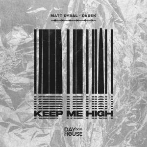Listen to Keep Me High song with lyrics from Matt Dybal