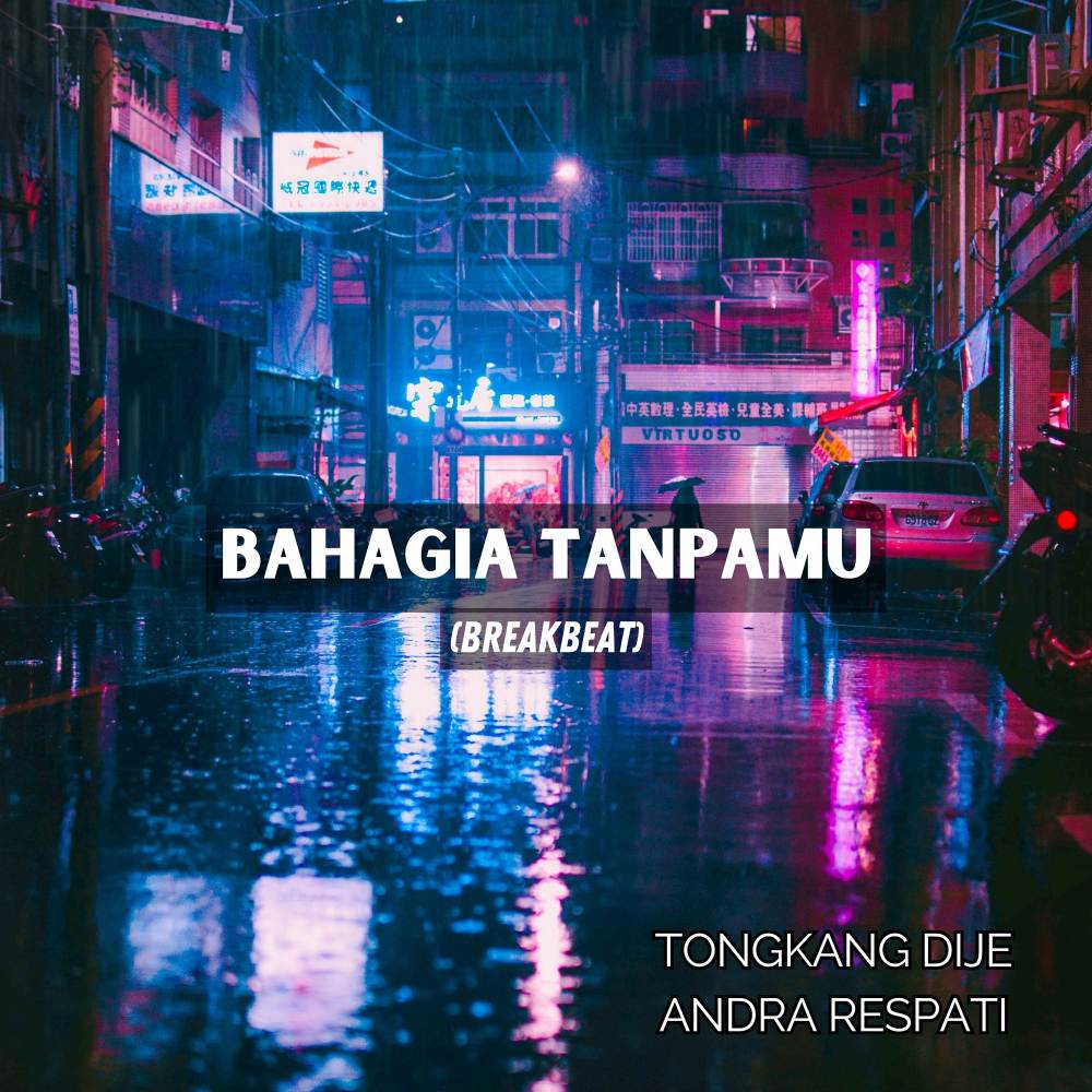 Bahagia Tanpamu (Breakbeat)