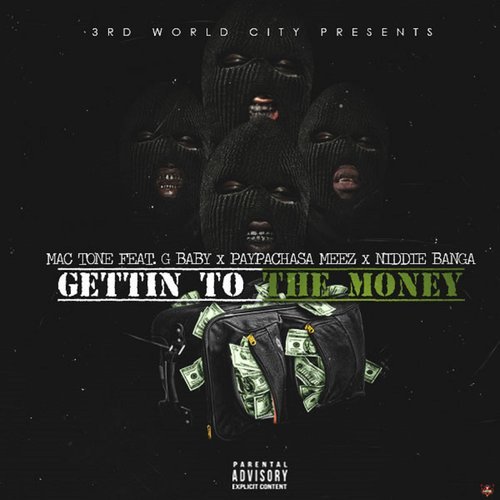 Gettin to the Money (Money Bag) [feat. G Baby, Paypachasa Meez & Niddie Banga] (Explicit) (其他)