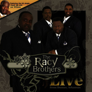 The Racy Brothers的專輯The Racy Brothers: Live in Dumas, Arkansas