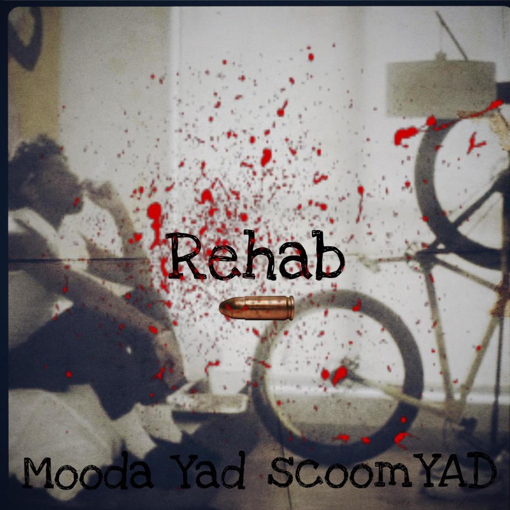 Rehab (feat. Scoom Yad) (Explicit)