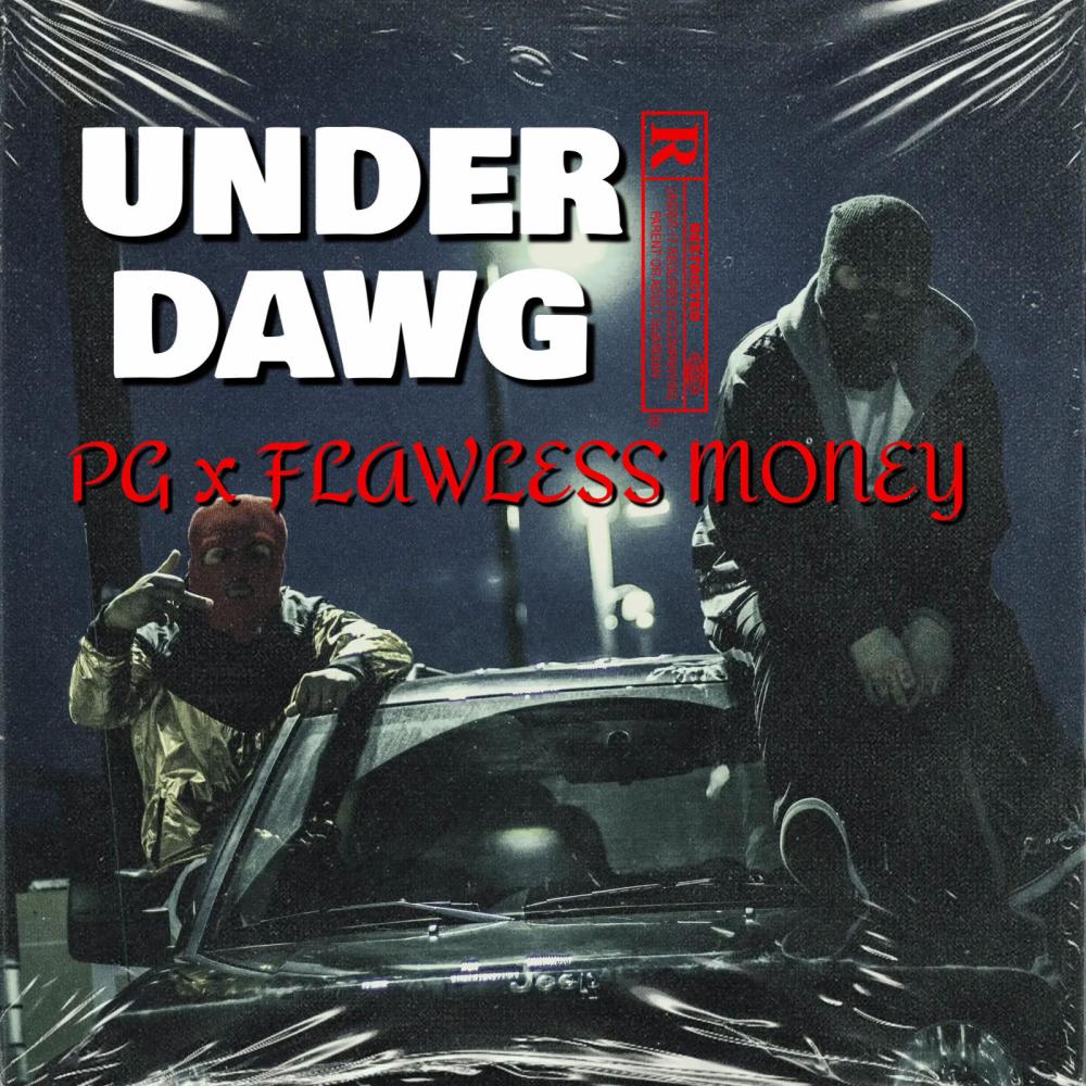 Under Dawg (feat. PG) (Explicit)