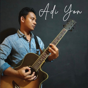 Listen to Selamanya song with lyrics from Adi Yon