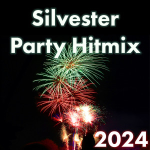 อัลบัม Silvester Party Schlager Hitmix 2024 (Explicit) ศิลปิน Various