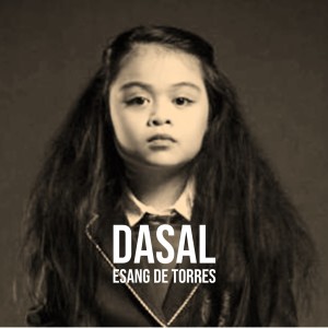 Dengarkan Dasal lagu dari Esang De Torres dengan lirik