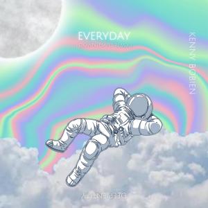 Kenny Bobien的專輯Everyday (feat. Kenny Bobien) [Remake]
