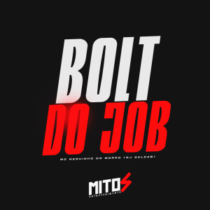 Album Bolt do Job (Explicit) from Mc Neguinho do Morro