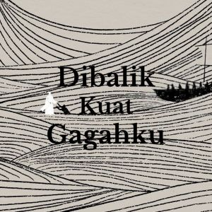Album Dibalik Kuat Gagahku from rri