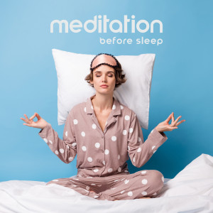 Meditation Before Sleep (Turn off Your Mind, Calm and Harmony, Cool Relax)