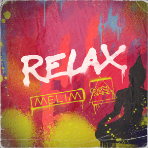 收聽Melim的Relax歌詞歌曲