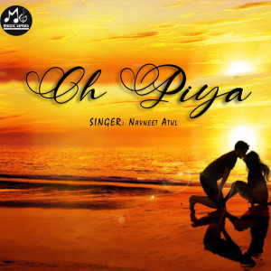 Dengarkan Oh Piya lagu dari Navneet Atul dengan lirik