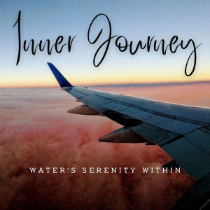 Meditative Waterscapes: Ambient Inner Journey