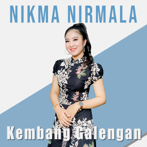 收聽Nikma Nirmala的Kembang galengan歌詞歌曲