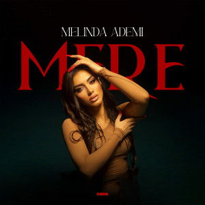 收听Melinda Ademi的MERE歌词歌曲