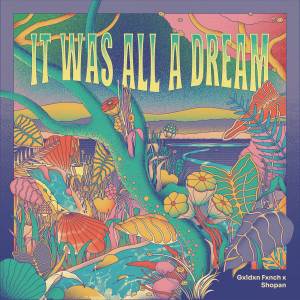 Gxldxn Fxnch的專輯It Was All A Dream