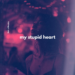 Murphy的專輯My Stupid Heart