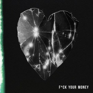 ดาวน์โหลดและฟังเพลง Fuck Your Money พร้อมเนื้อเพลงจาก Elohim