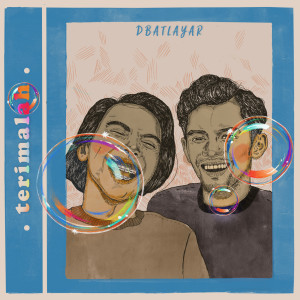 Dengarkan Terimalah lagu dari dbatlayar dengan lirik