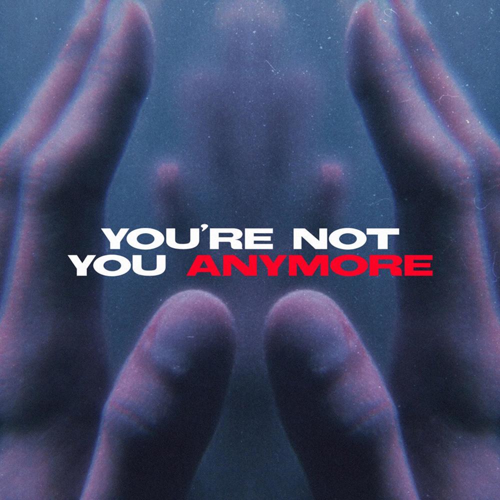You're Not You Anymore (feat. Cole the VII)