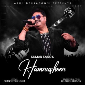 Album Humnasheen from Kumar Sanu