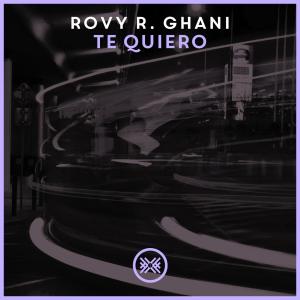 Rovy R. Ghani的專輯Te Quiero
