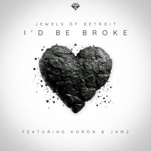 Album I'd Be Broke (feat. Koron & Jamz) (Explicit) from Jamz