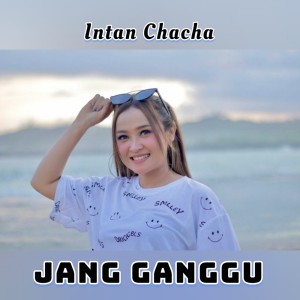 Intan Chacha的专辑Jang Ganggu