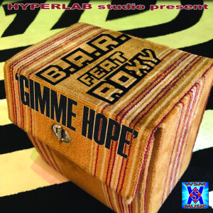 Dengarkan Gimme Hope (Bar style edit) lagu dari B.A.R. dengan lirik