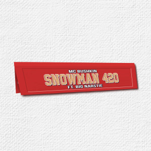 MC Bushkin的专辑Snowman 420 (DnB Remix) [Explicit]
