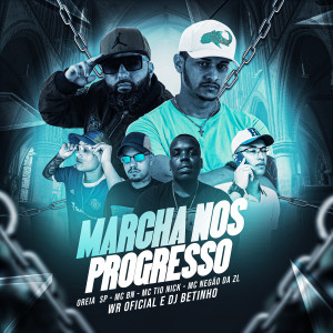 收聽Dj Betinho的Marcha nos Progresso歌詞歌曲
