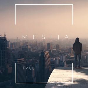 Album Mesija from Faul