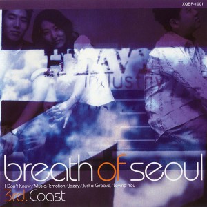 3rd Coast的專輯Breath of Seoul