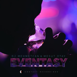 Listen to Eventasy song with lyrics from Dj Mehmetcan