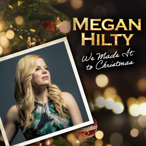Megan Hilty的專輯We Made It to Christmas