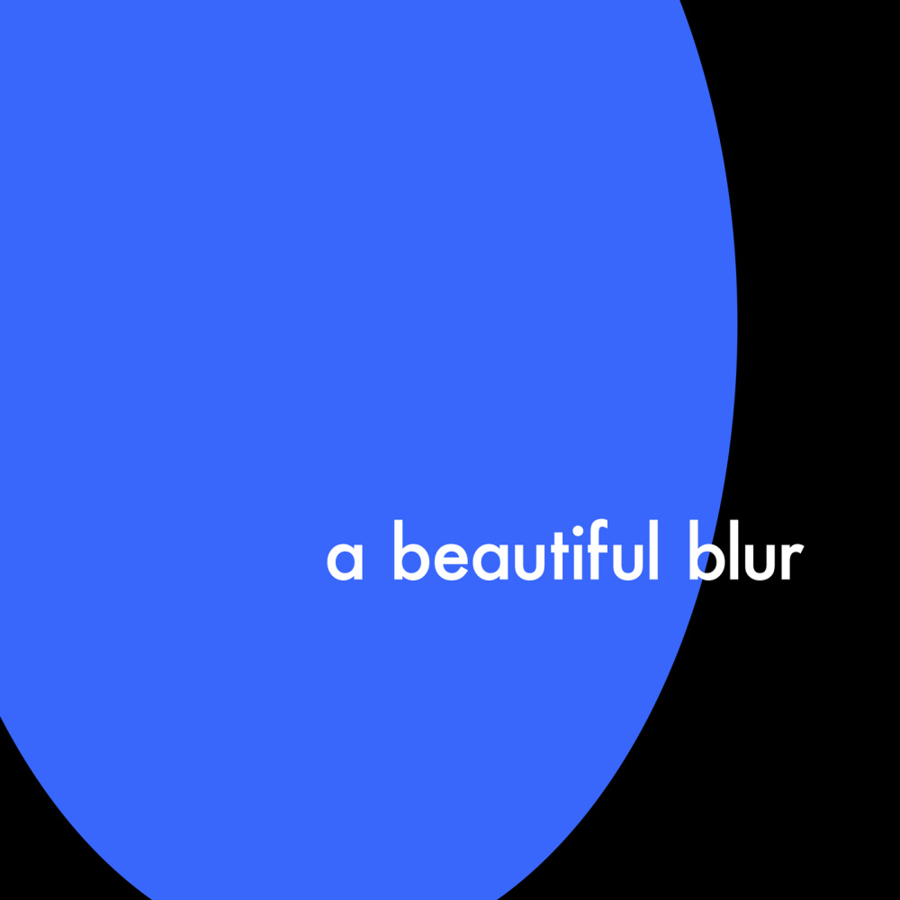 a beautiful blur (Explicit)