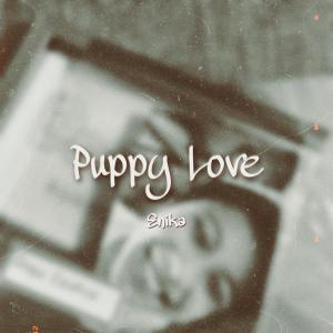 收聽Enika的Puppy Love歌詞歌曲