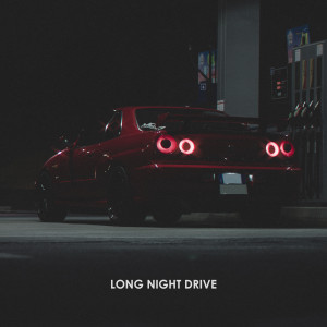 ดาวน์โหลดและฟังเพลง LONG NIGHT DRIVE (Sped Up) พร้อมเนื้อเพลงจาก NQVV