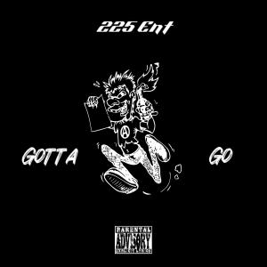 soloist的專輯Gotta Go (feat. TrxnchGod) (Explicit)