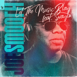 Listen to Let The Music Play song with lyrics from Joe Smooth