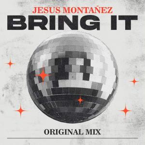 ดาวน์โหลดและฟังเพลง Bring It พร้อมเนื้อเพลงจาก Jesus Montanez
