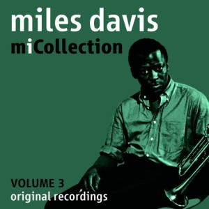Miles Davis的專輯Mi Collection - Volume 3