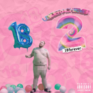 Album Underachiever 2 (Explicit) from 