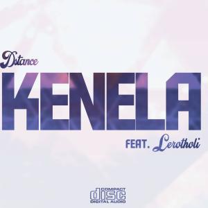 Kenela (feat. Lerotholi) (Explicit) dari Dstance