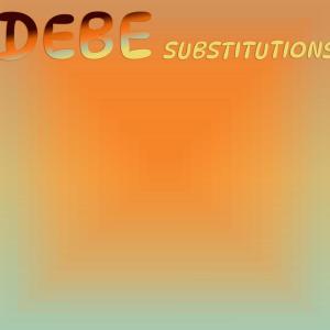 Listen to Debe Substitutions song with lyrics from Wals Stin