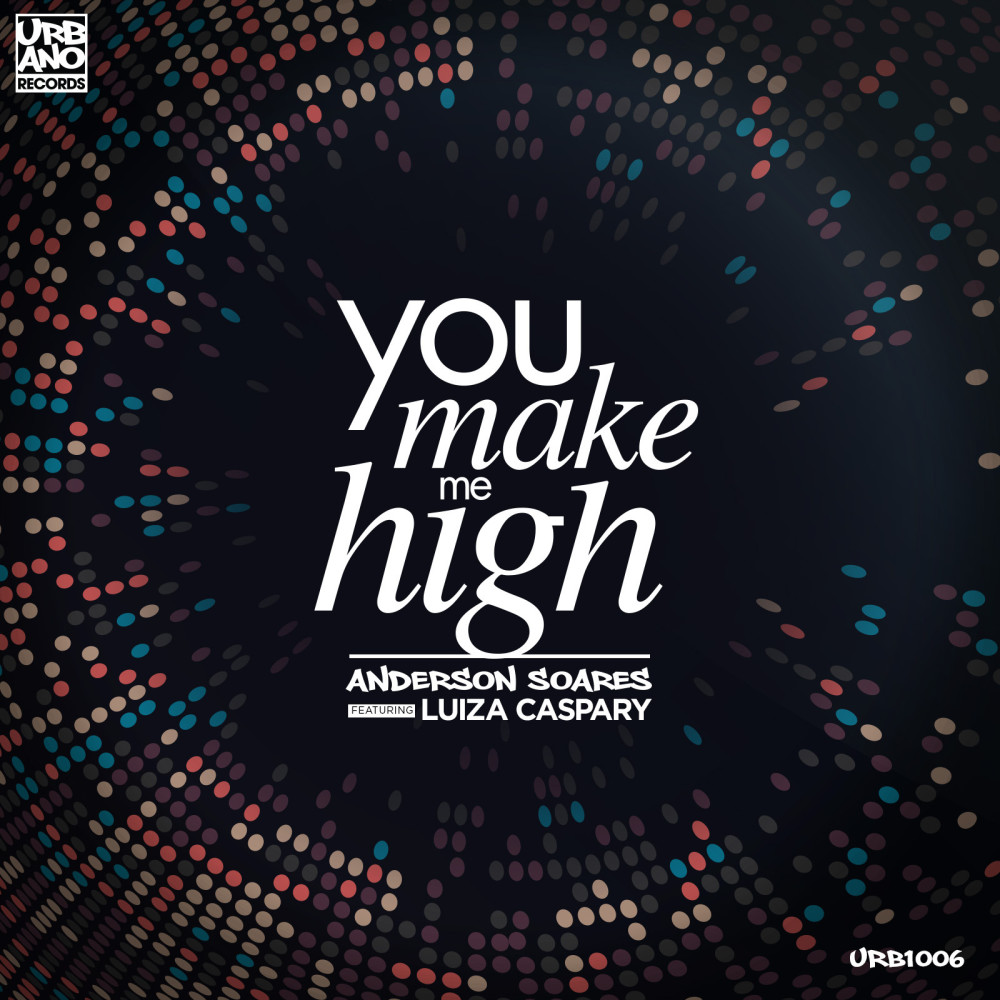 You Make Me High (feat. Luiza Caspary)