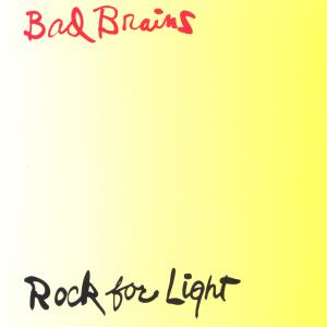 Album Rock for Light from Bad Brains