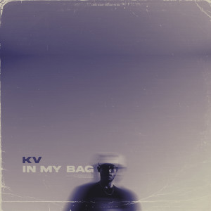收聽KV的In My Bag歌詞歌曲