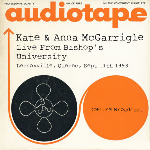 อัลบัม Live From Bishop's University, Lennoxville, Quebec, Sept 11th 1993 CBC-FM Broadcast (Remastered) ศิลปิน Anna McGarrigle