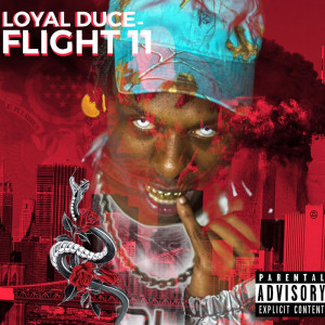 Flight 11 (Explicit) dari Loyal Duce