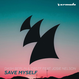 Listen to Save Myself song with lyrics from Dash Berlin
